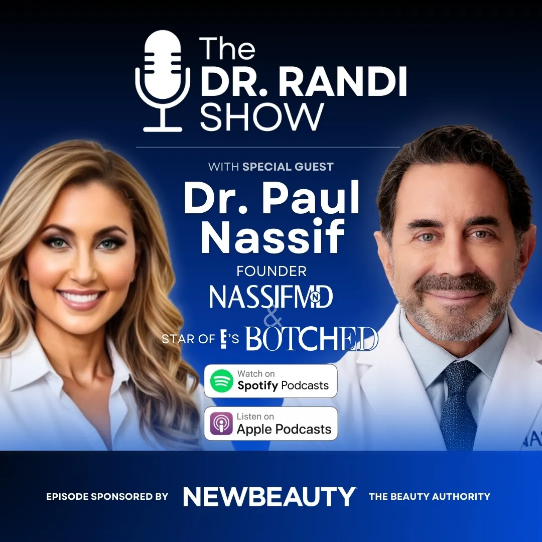 Dr. Paul Nassif | Dr. Randi Show Podcast